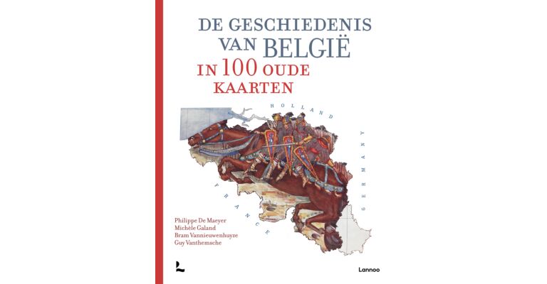 De geschiedenis van België in 100 oude kaarten