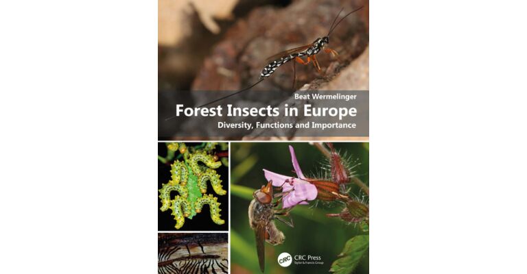 Forest Insects in Europe - Diversity, Functions and Importance (August 2021)