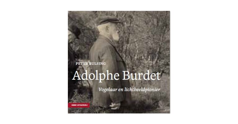 Adolphe Burdet - Vogelaar en Lichtbeeldpionier