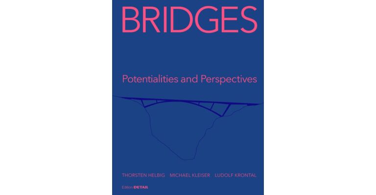 Bridges - Potentialities and Perspectives