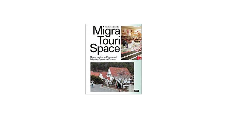 MigraTouriSpace - Migrating Spaces and Tourism