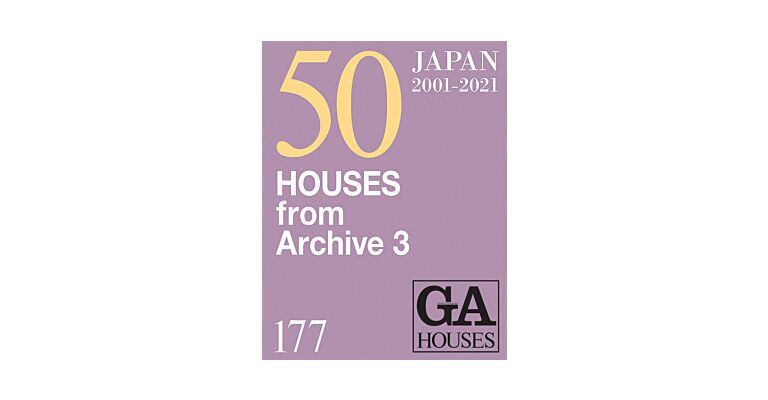 GA Houses 177 - 50 Houses From Archive 3 (2001-2021)