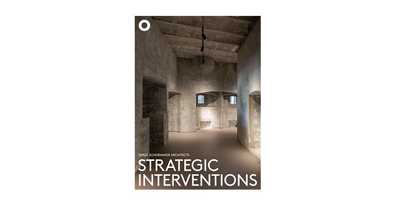 Serge Schoemaker Architects - Fort Hoofddorp: Strategic Interventions