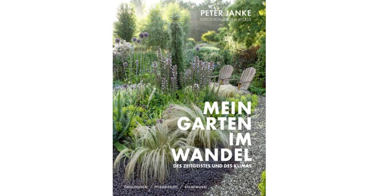 Mein Garten im Wandel des Zeitgeistes und des Klimas