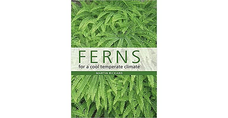 Ferns for a Cool Temperate Climate (HBK Summer 2022)