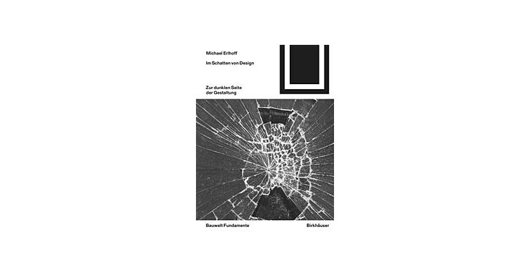 BWF 172  - Im Schatten von Design - Zur dunklen Seite der Gestaltung