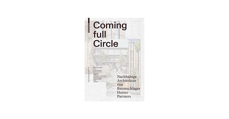 Coming Full Circle - Nachhaltiger Architektur. Baumschlager Hutter Partners