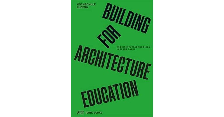 Building for Architecture Education (German language)