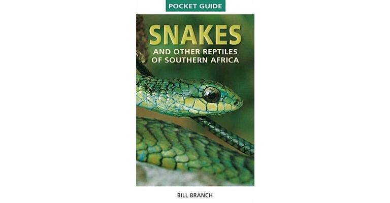 Snakes and other Reptiles of Southern Africa (Pocket Guide)