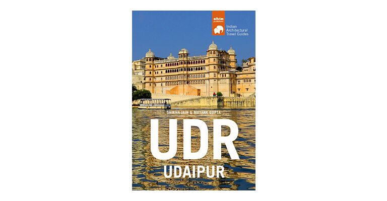 UDR Udaipur Architectural Tavel Guide (NYP)