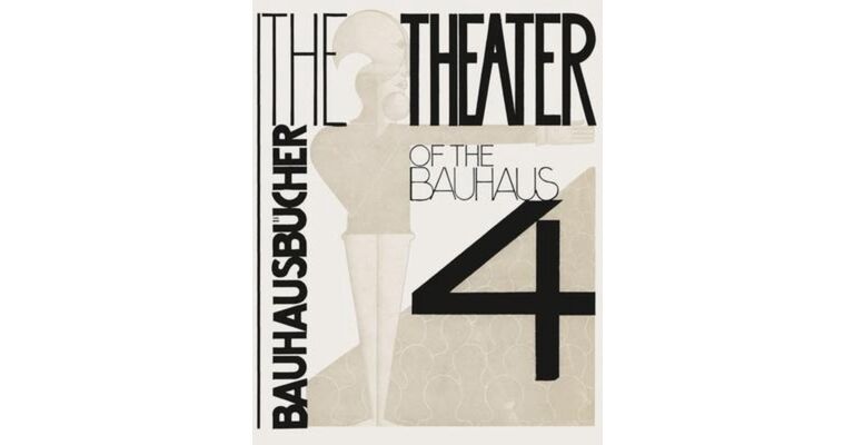 Theater of the Bauhaus - Bauhausbucher 4, 1925