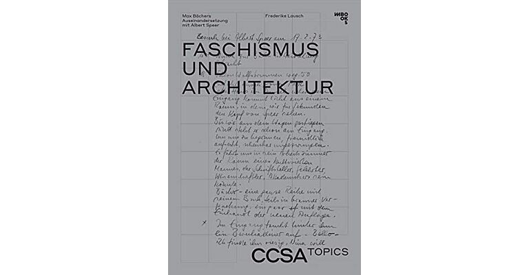 Faschismus und Architektur / Max Bàchers Auseinandersetzung mit Albert Speer