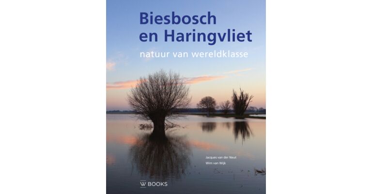Biesbosch en Haringvliet - Natuur van wereldklasse