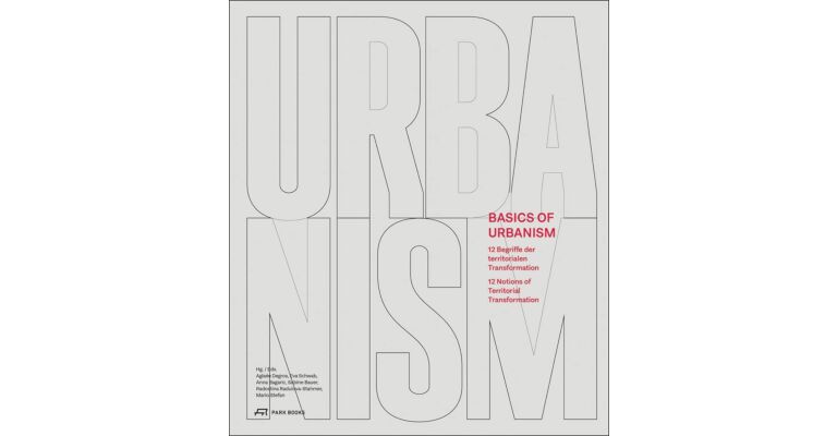 Basics of Urbanism - 12 Notions of Terrfitorial Transformation