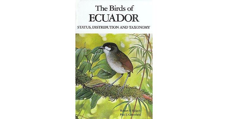 The Birds of Ecuador. Status, Distribution and Taxonomy