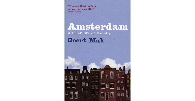 Amsterdam - a Brief Life of the City