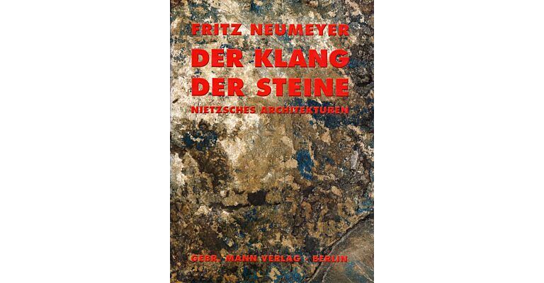 Der Klang der Steine. Nietzsches Architekturen