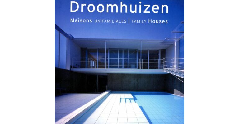 Droomhuizen, Maisons Unifamiliales, Family Houses