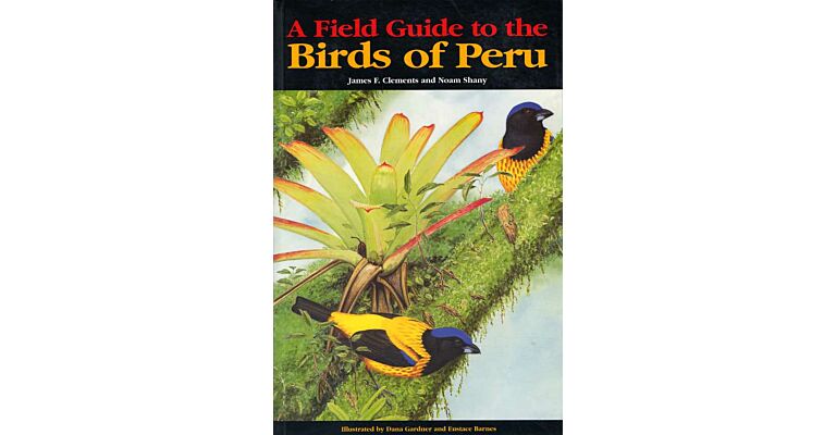 A Field Guide to the Birds of Peru