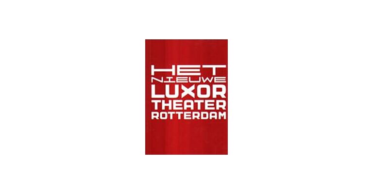 Het Nieuwe Luxor Theater Rotterdam