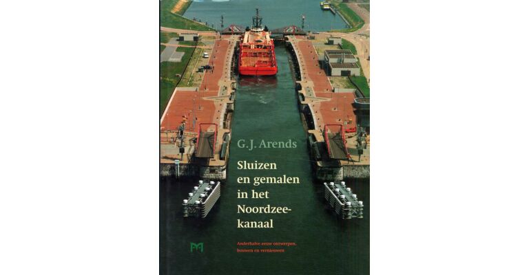 Sluizen en Gemalen in het Noordzeekanaal