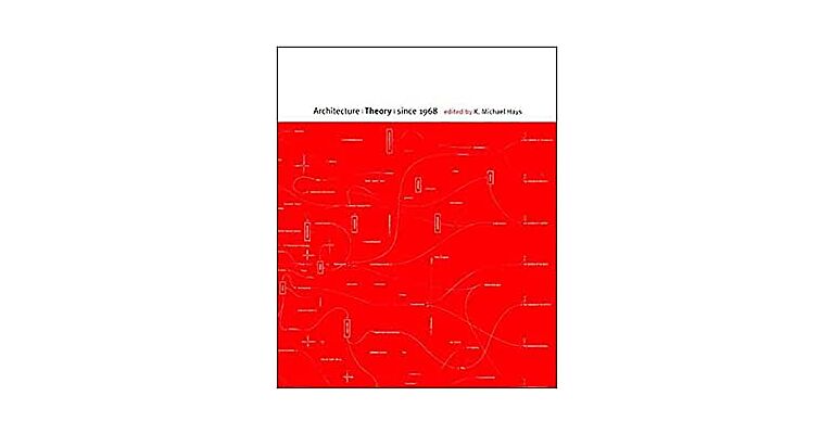 Architecture Theory since 1968 (PBK)