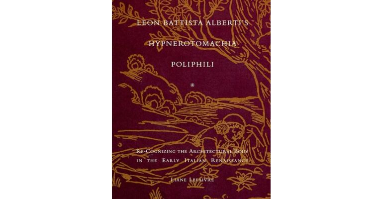 Leon Battista Alberti's Hypnerotomachia Poliphili (hardcover)