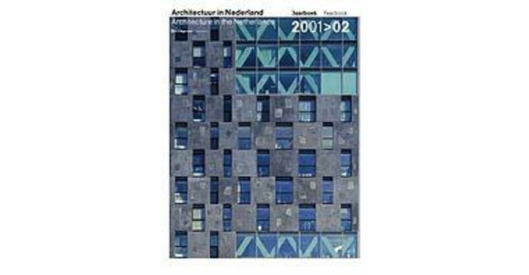 Architectuur in Nederland / Architecture in the Netherlands 2001-2002