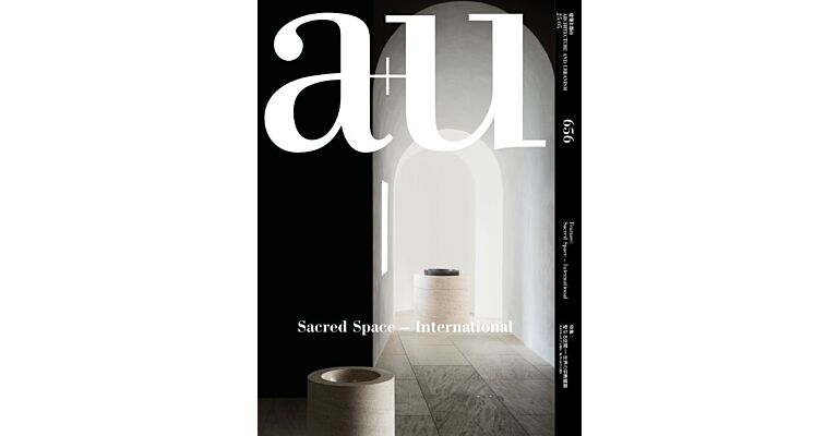 A+U 656 Sacred Space International