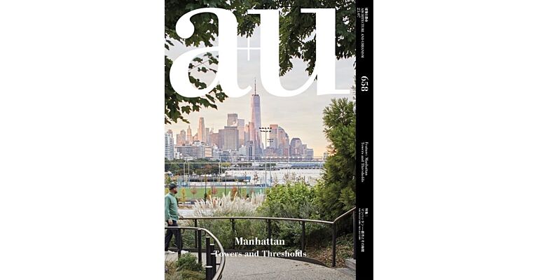 A+U 658 - Manhattan: Towers & Thresholds (Not yet available)