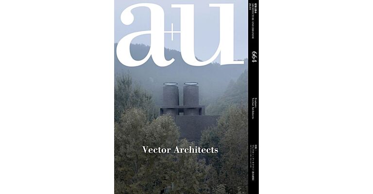 A+U 664 - Vector Architects