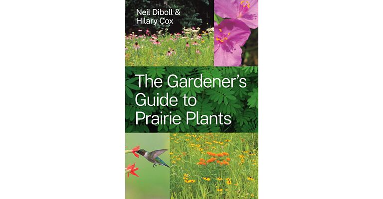 The Gardener's Guide to Prairie Plants (Pre-order Spring 2023)