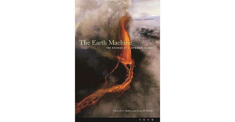 The Earth Machine - The Science of a Dynamic Planet