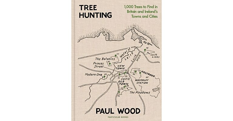 Tree Hunting - 1,000 Trees to Find in Britain and Ireland’s Towns and Cities (Pre-order Summer 2025)