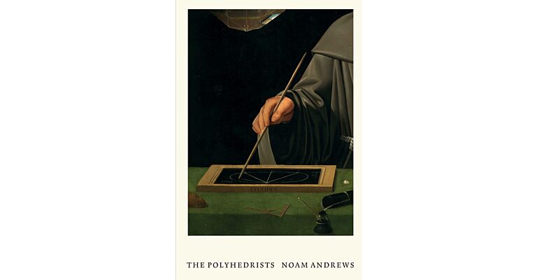 The Polyhedrists: Art and Geometry in the Long Sixteenth Century