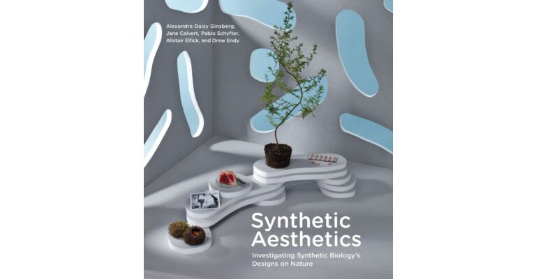 Synthetic Aesthetics - Investigating Synthetic Biology's Designs on Nature (PBK)