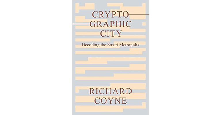 Cryptographic City - Decoding the Smart Metropolis