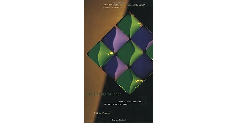 Envisioning Science: The Design and Craft of the Science Image (paperback)