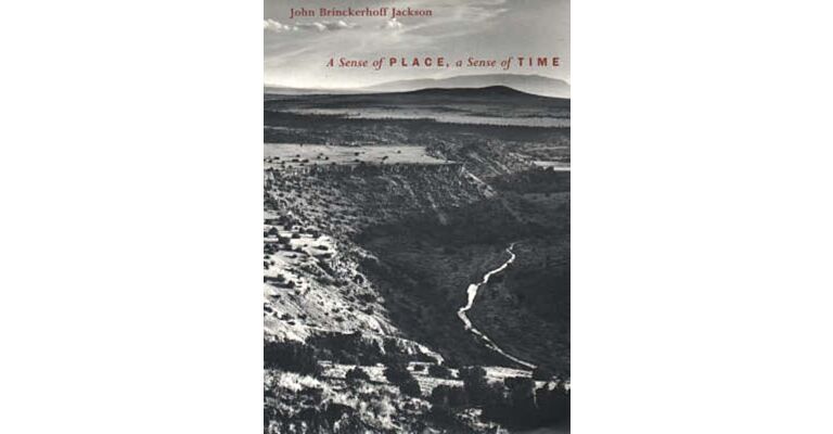 A Sense of Place, A Sense of Time (PBK)