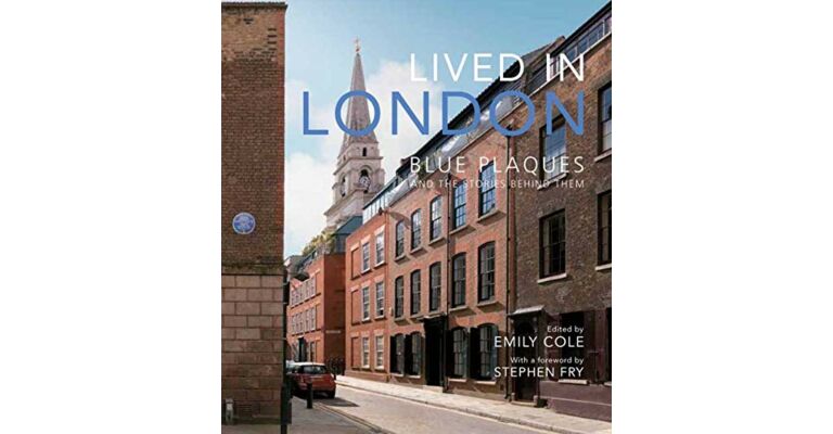 Lived in London - Bleu Plaques and the Stories behind Them