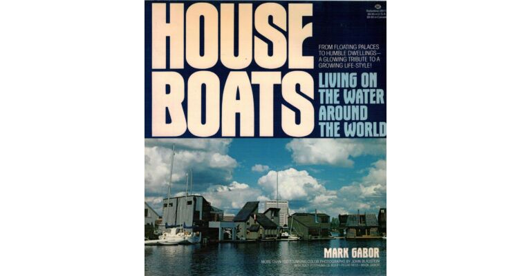 House Boats - Living on the Water around the World