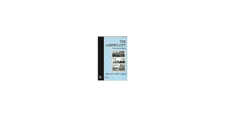 The Garden City  - Past, present and future