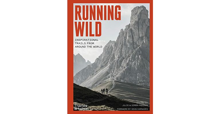 Runnig Wild - Inspirational Trails from around the World