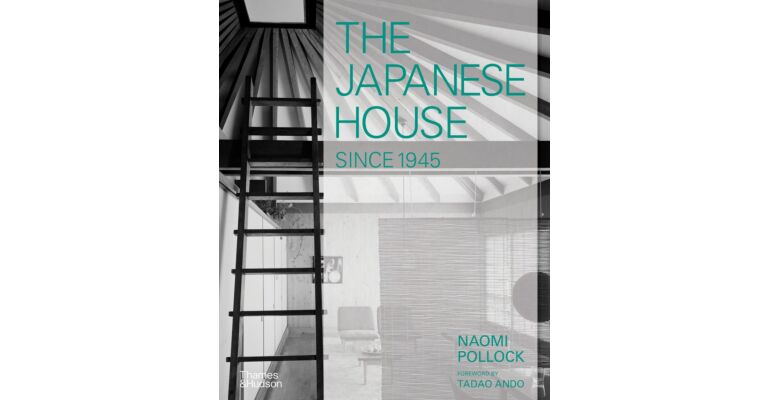 The Japanese House since 1945 