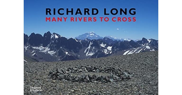 Richard Long - Many Rivers to Cross