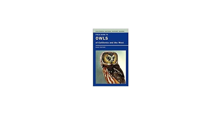 Field Guide to Owls of California and the West
