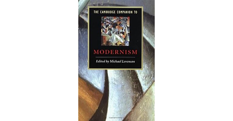 The Cambridge Companion to Modernism