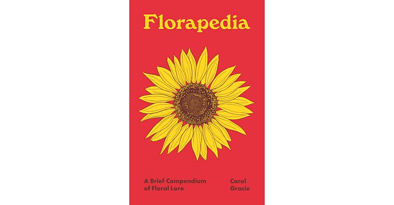 Florapedia - A Brief Compendium of Floral Lore