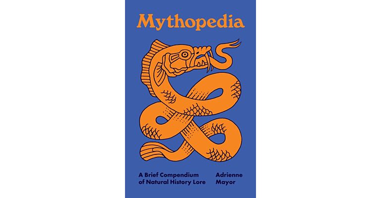 Mythopedia - A Brief Compendium of Natural History Lore