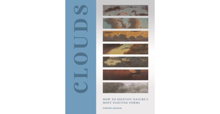 Clouds  - How to Identify Nature’s Most Fleeting Forms